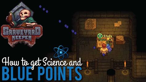 graveyard keeper science points|Graveyard Keeper: How to Get Science .